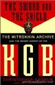 89091 The Sword And The Shield: The Mitrokhin Archive And The Secret History Of The KGB